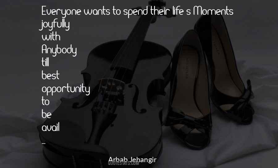 Quotes About Best Life Moments #1249722