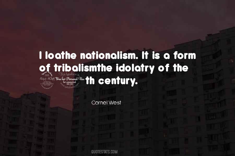 Nationalism Tribalism Quotes #232283