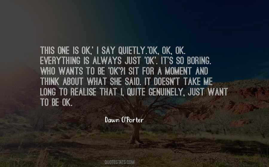 Be Ok Quotes #199248