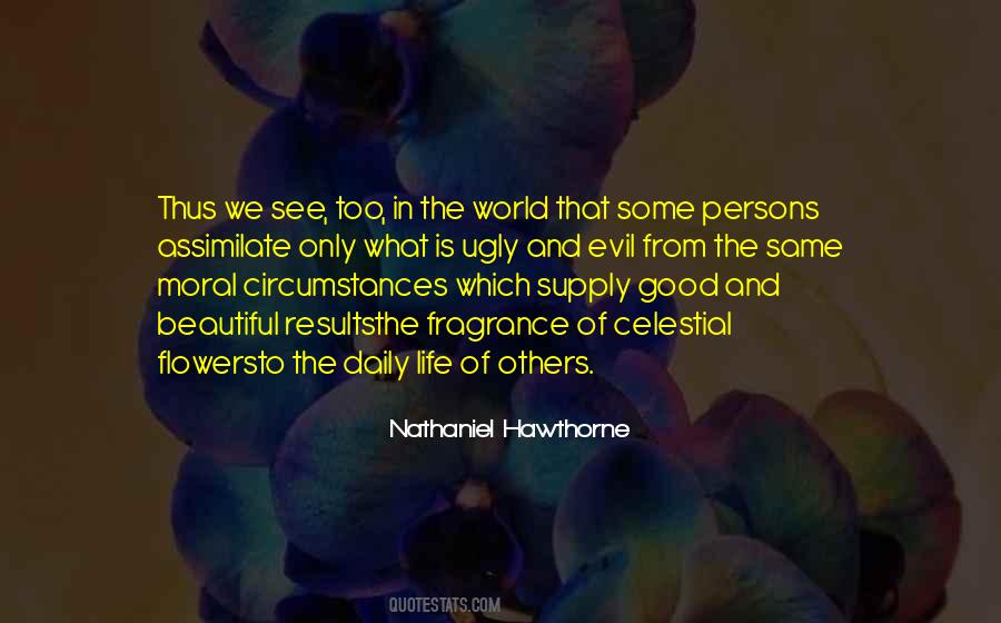 Quotes About Life Good And Evil #112147