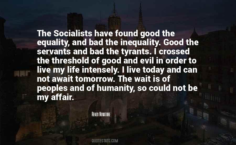 Quotes About Life Good And Evil #231094