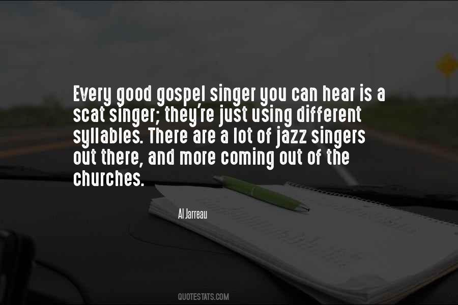 Quotes About Gospel Singers #1346949