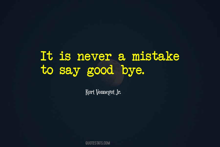 Quotes About Bye Bye #35689