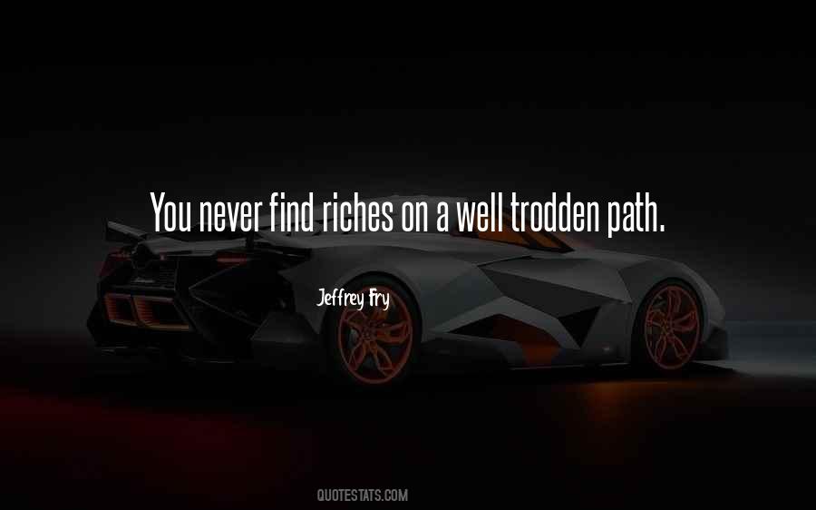 Trodden Path Quotes #1249349