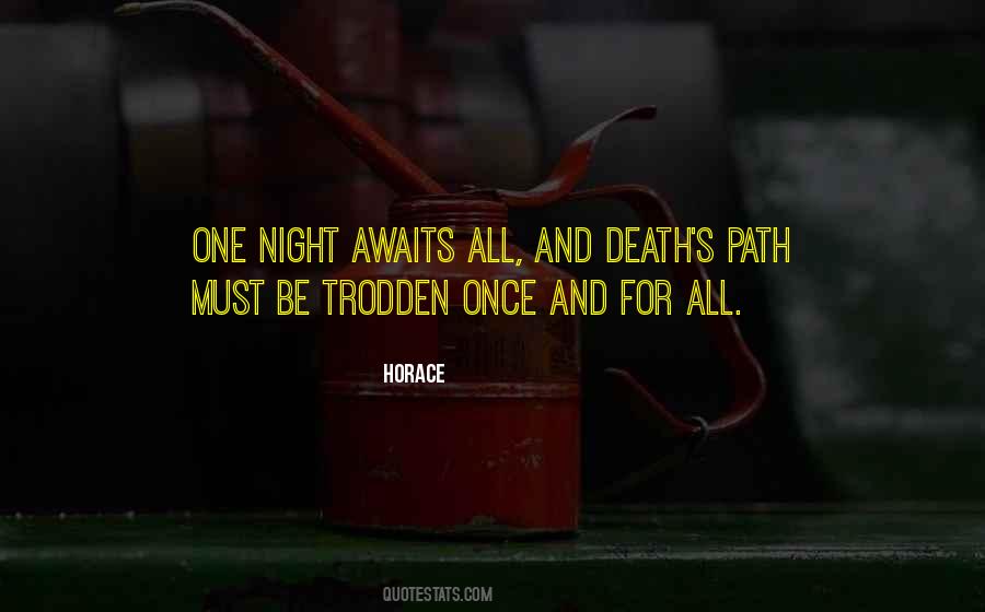 Trodden Path Quotes #1323906
