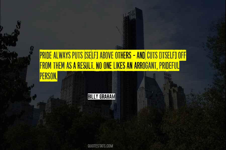 Arrogant Pride Quotes #1130790