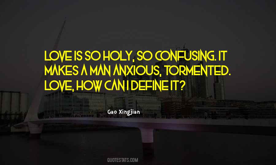 Quotes About Confusing Love #752556