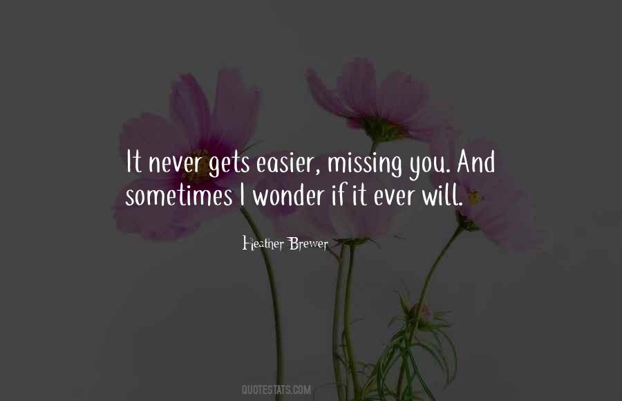 Quotes About Sometimes I Wonder #1184221