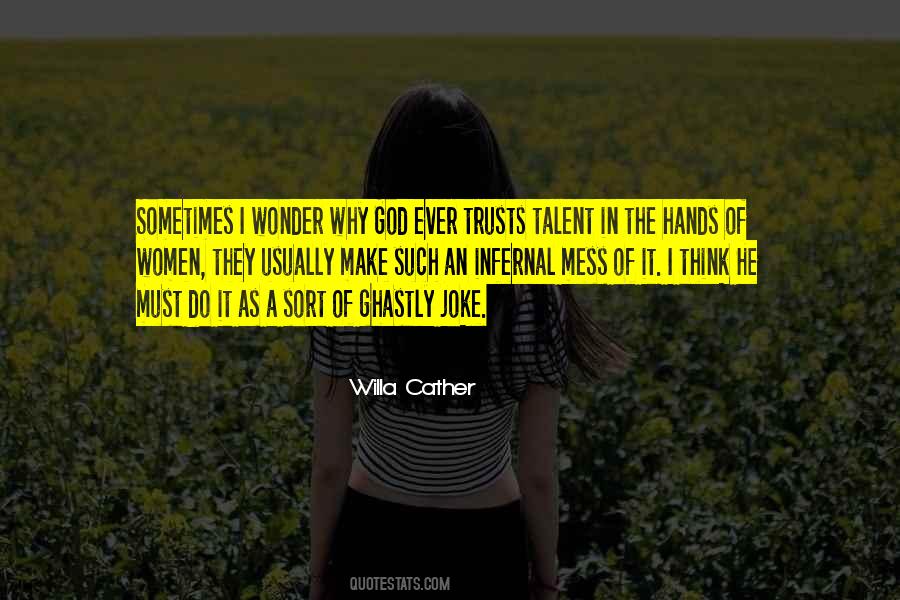 Quotes About Sometimes I Wonder #1210032