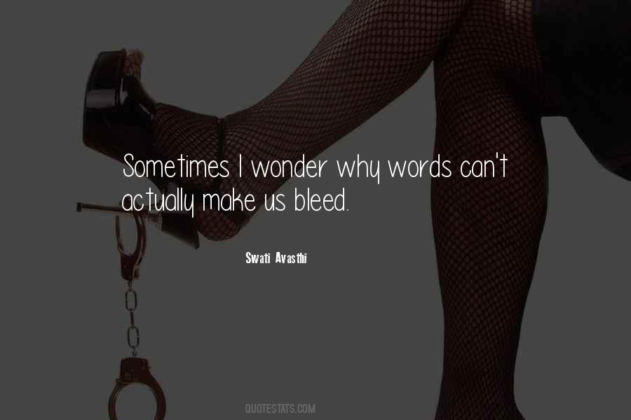 Quotes About Sometimes I Wonder #452229