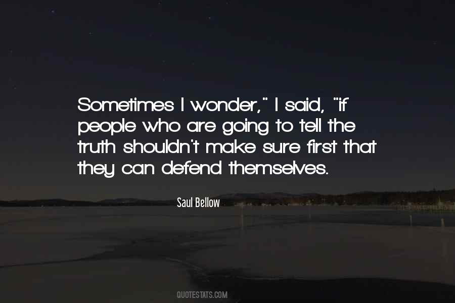 Quotes About Sometimes I Wonder #495041