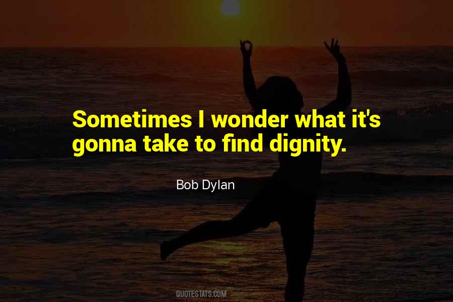 Quotes About Sometimes I Wonder #617350