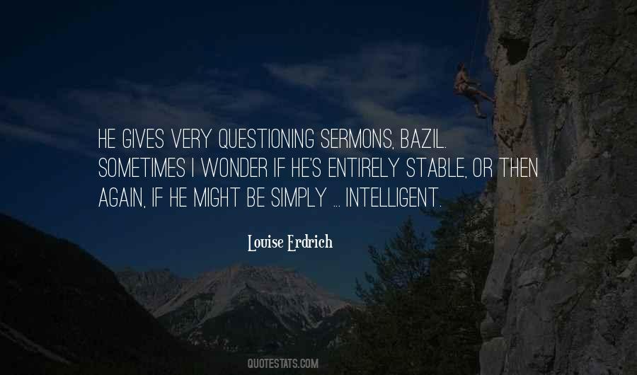 Quotes About Sometimes I Wonder #71865