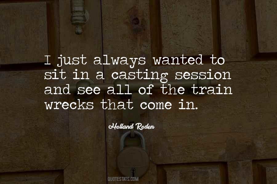 Quotes About Train Wrecks #366144