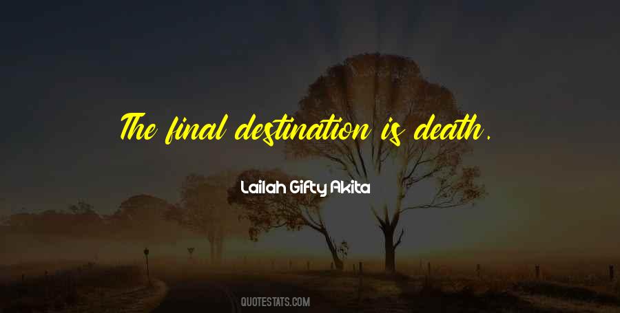 Quotes About Final Destination #145202