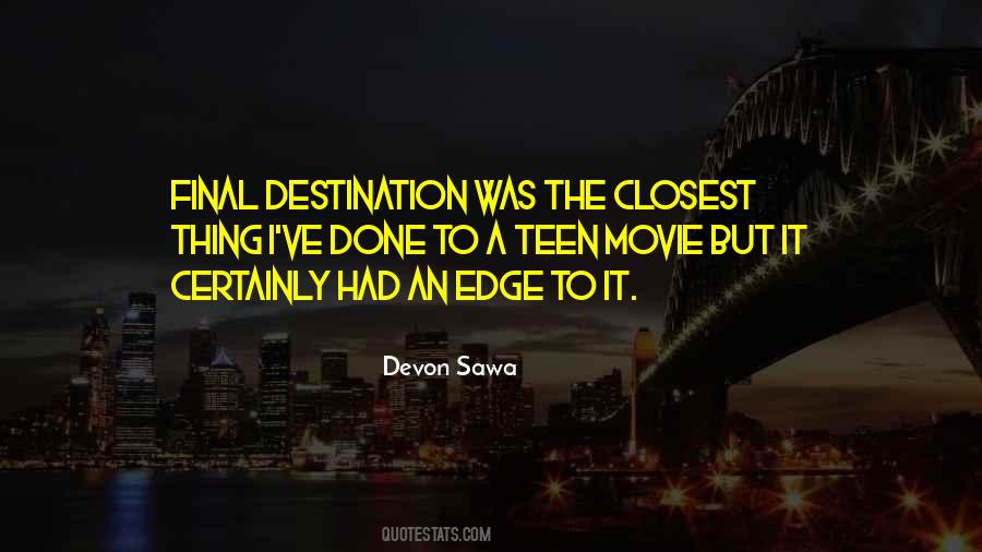 Quotes About Final Destination #998620