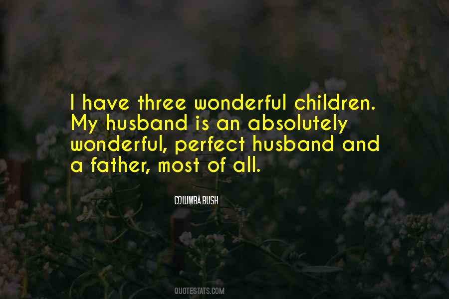 Quotes About The Perfect Husband #952896