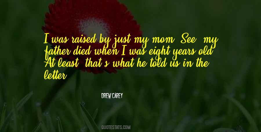 Letter To My Father Quotes #1060865