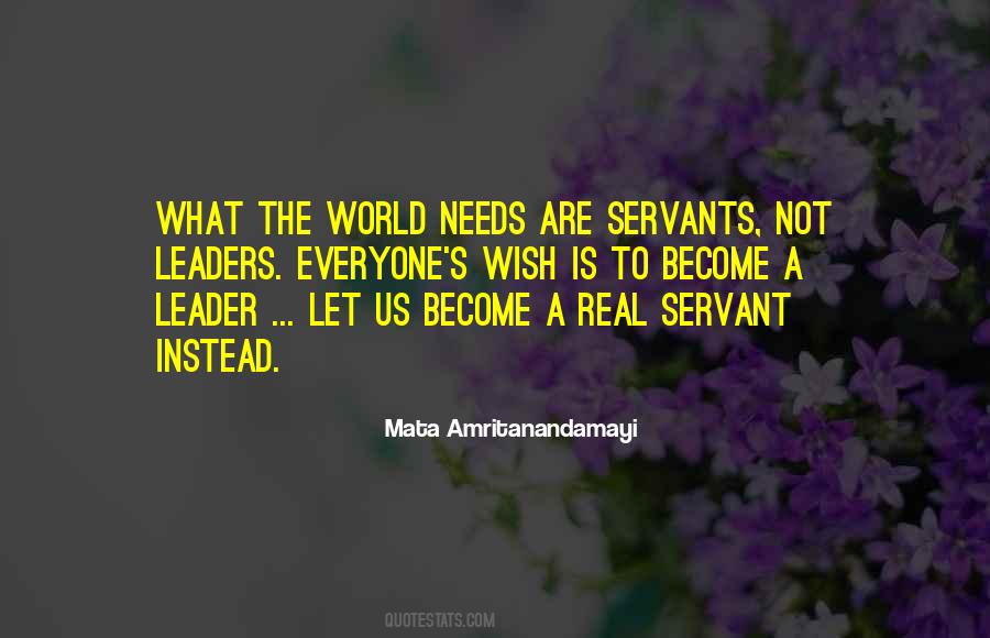 Quotes About Servant Leaders #346470