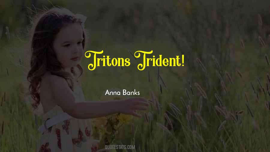 Quotes About Trident #903520