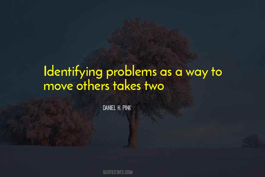 Quotes About Identifying Problems #1587584