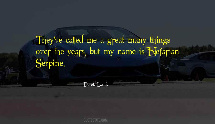 Quotes About Serpine #939194