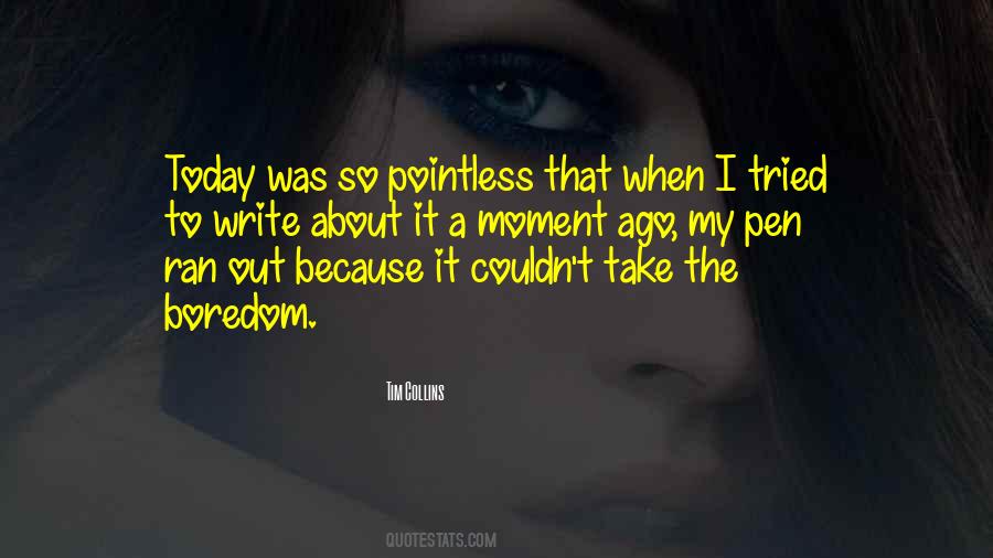 Quotes About Pointless #1003778