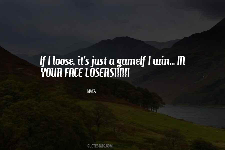 Quotes About In Your Face #1190578