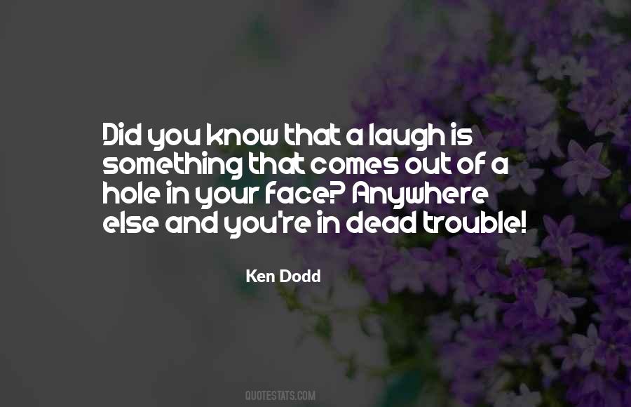 Quotes About In Your Face #1823004