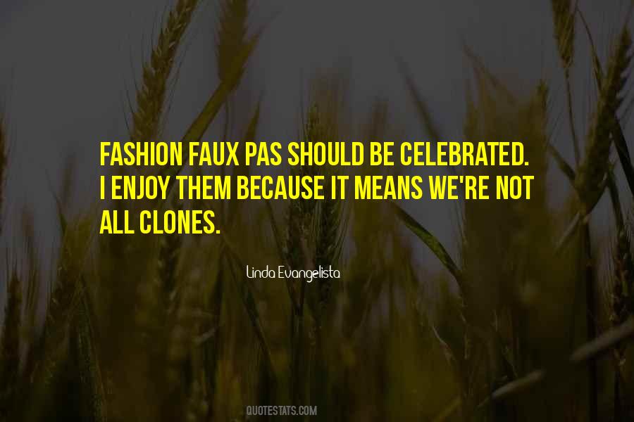 Quotes About Faux Pas #1693686