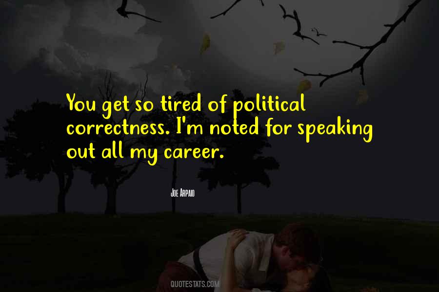 Quotes About Tired Of You #196022