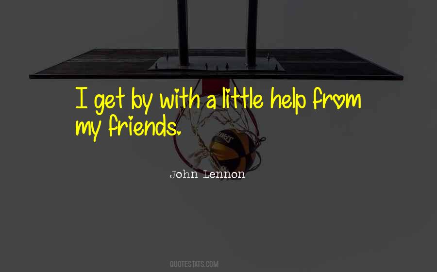 A Little Help Quotes #671077