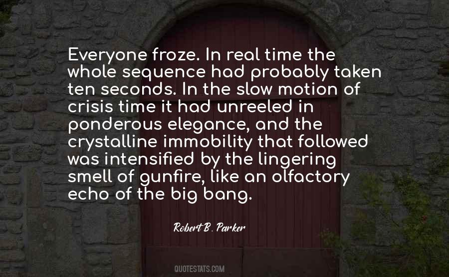 Quotes About Slow Motion #1464065