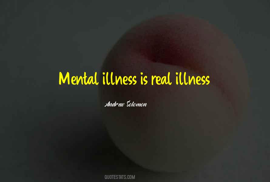 Quotes About Mental Illness #1118576