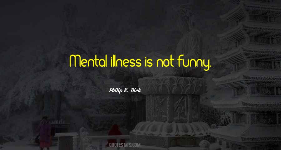 Quotes About Mental Illness #1152930