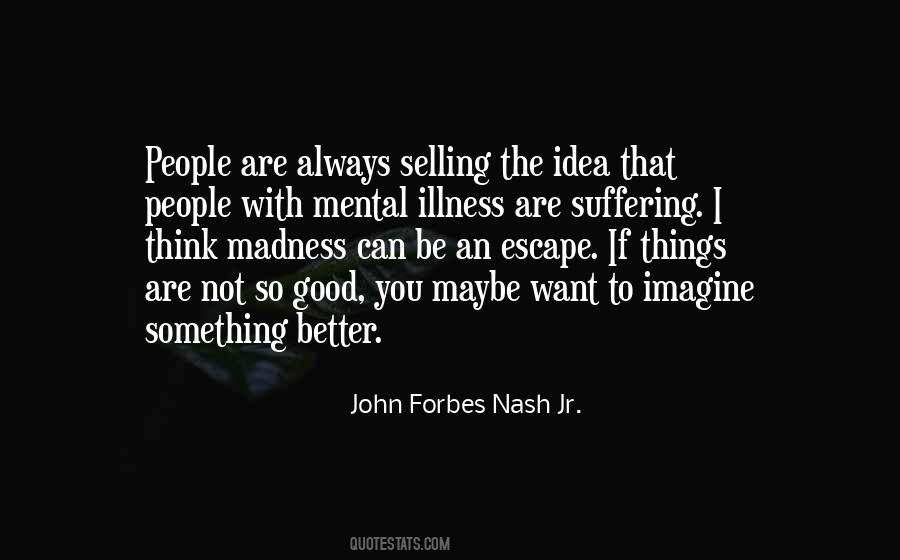 Quotes About Mental Illness #1402165