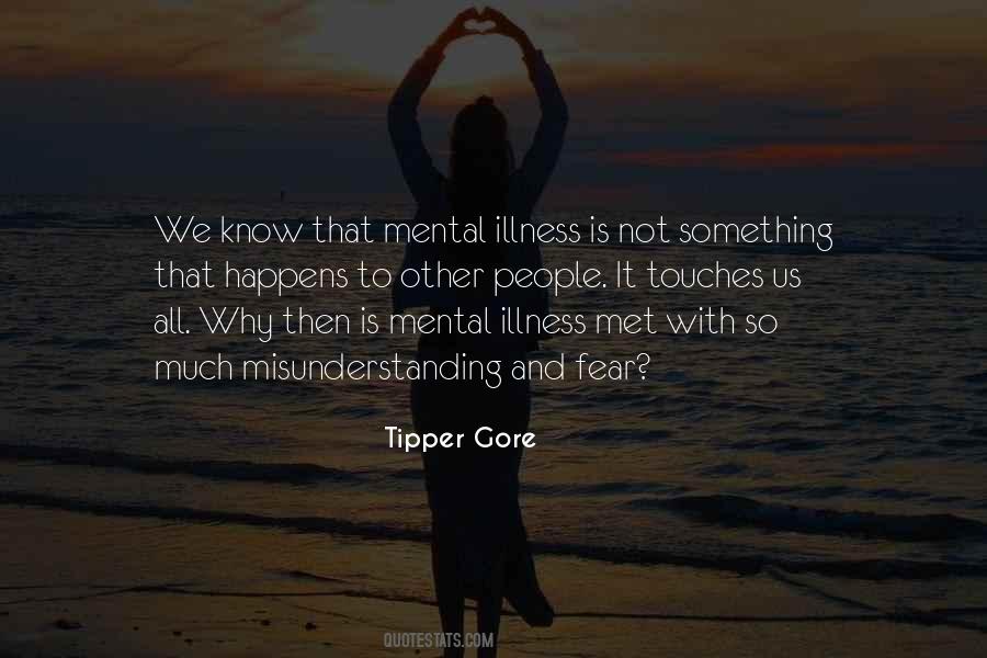 Quotes About Mental Illness #1755365