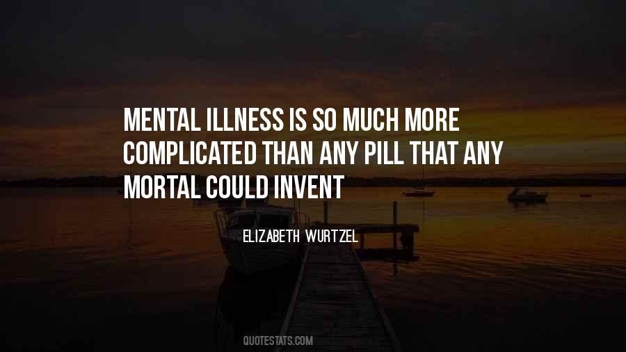 Quotes About Mental Illness #1876899