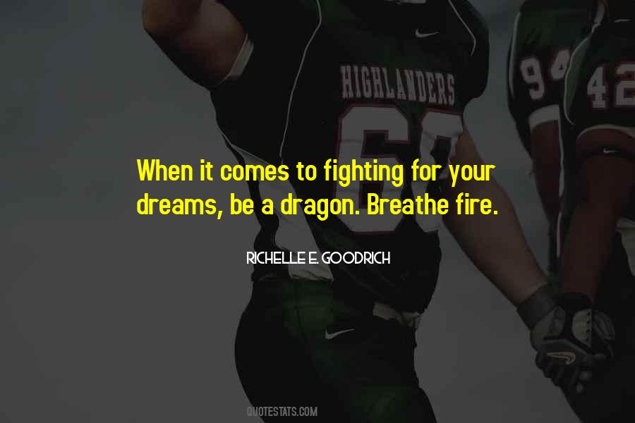 Quotes About Fight For Your Dreams #1003204