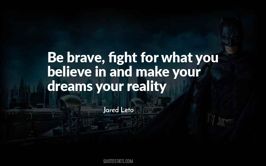 Quotes About Fight For Your Dreams #1265495