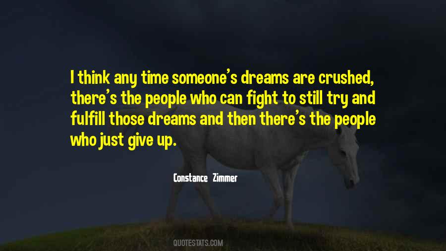 Quotes About Fight For Your Dreams #1758410