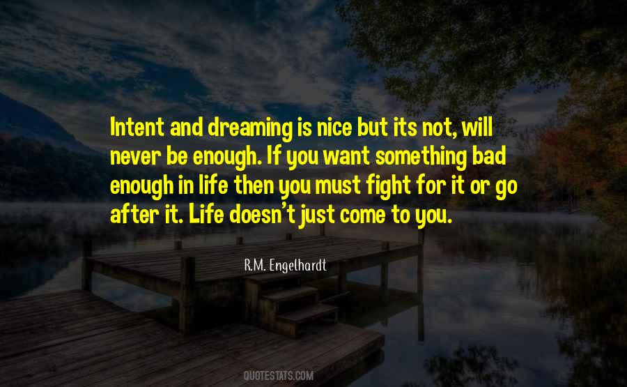 Quotes About Fight For Your Dreams #371132