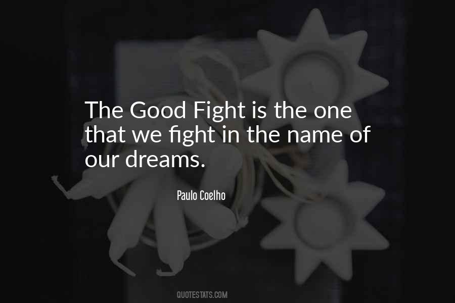Quotes About Fight For Your Dreams #441301