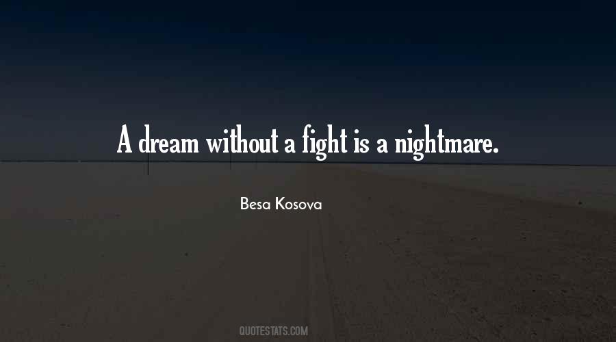 Quotes About Fight For Your Dreams #535137