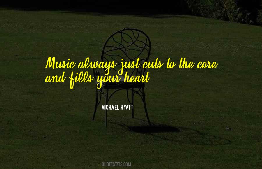 Quotes About Music And Your Heart #275056