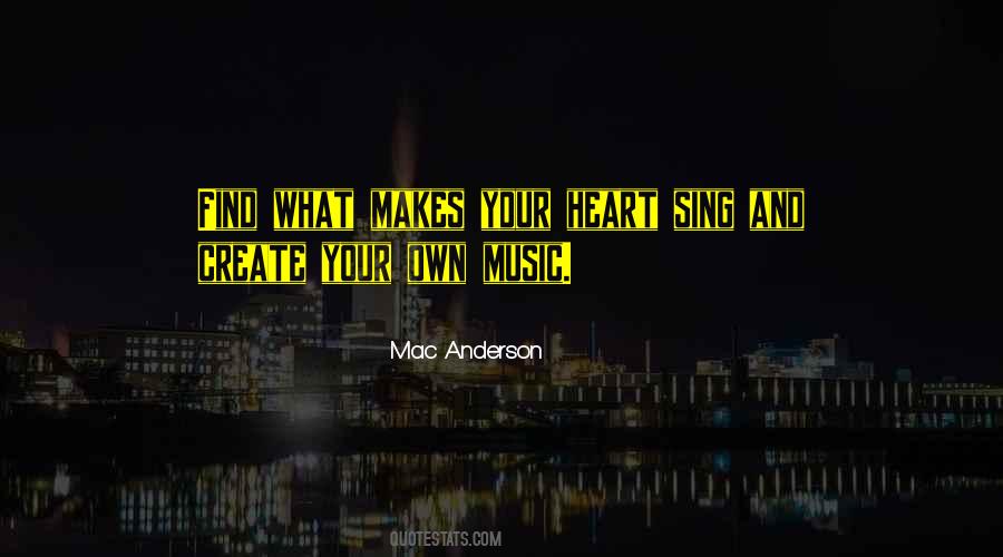 Quotes About Music And Your Heart #980280