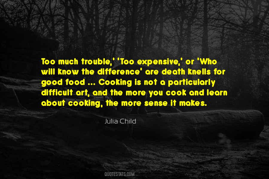 Quotes About Expensive Food #124927