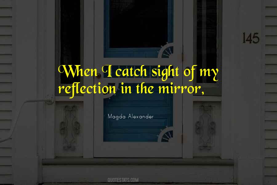 Quotes About Reflection #1666070