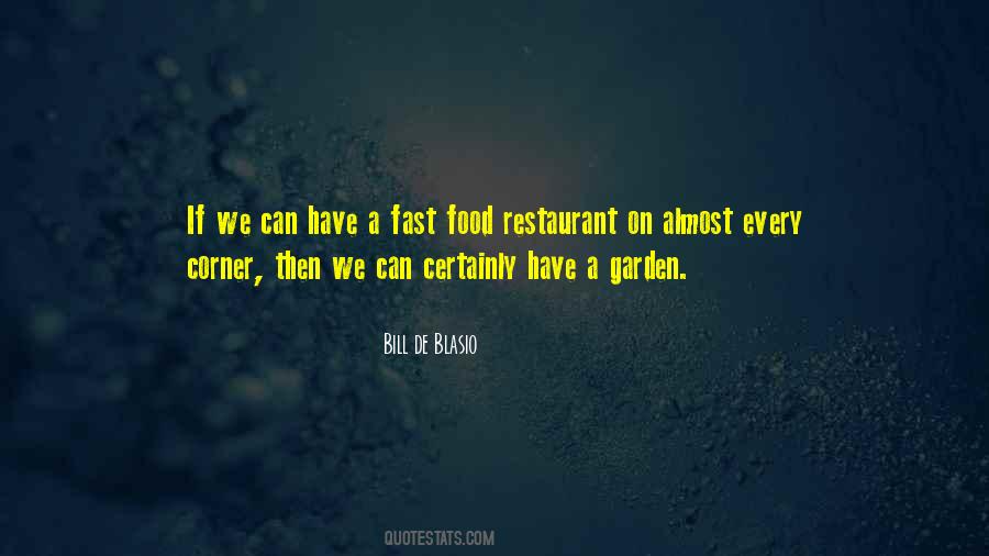 Quotes About Fast Food Restaurants #934622