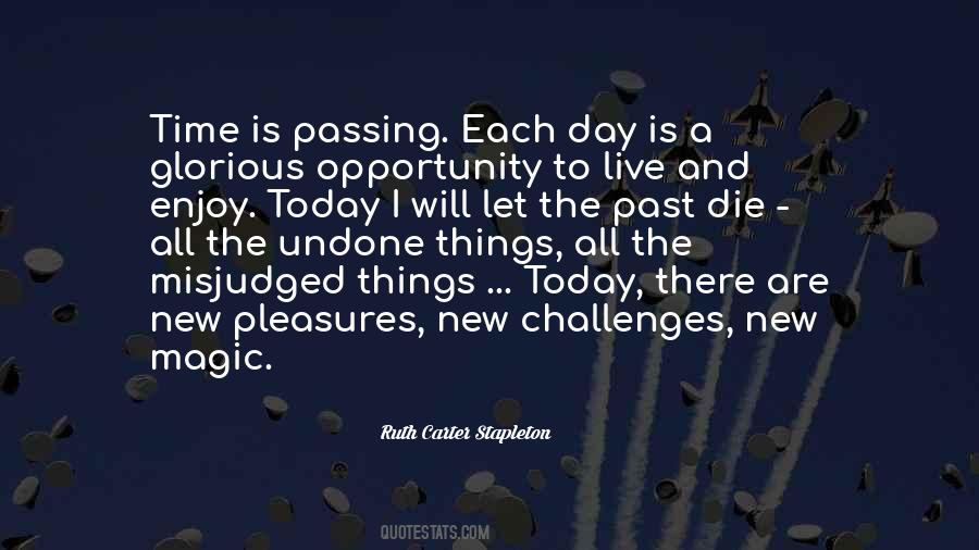 Passing Day Quotes #1449435